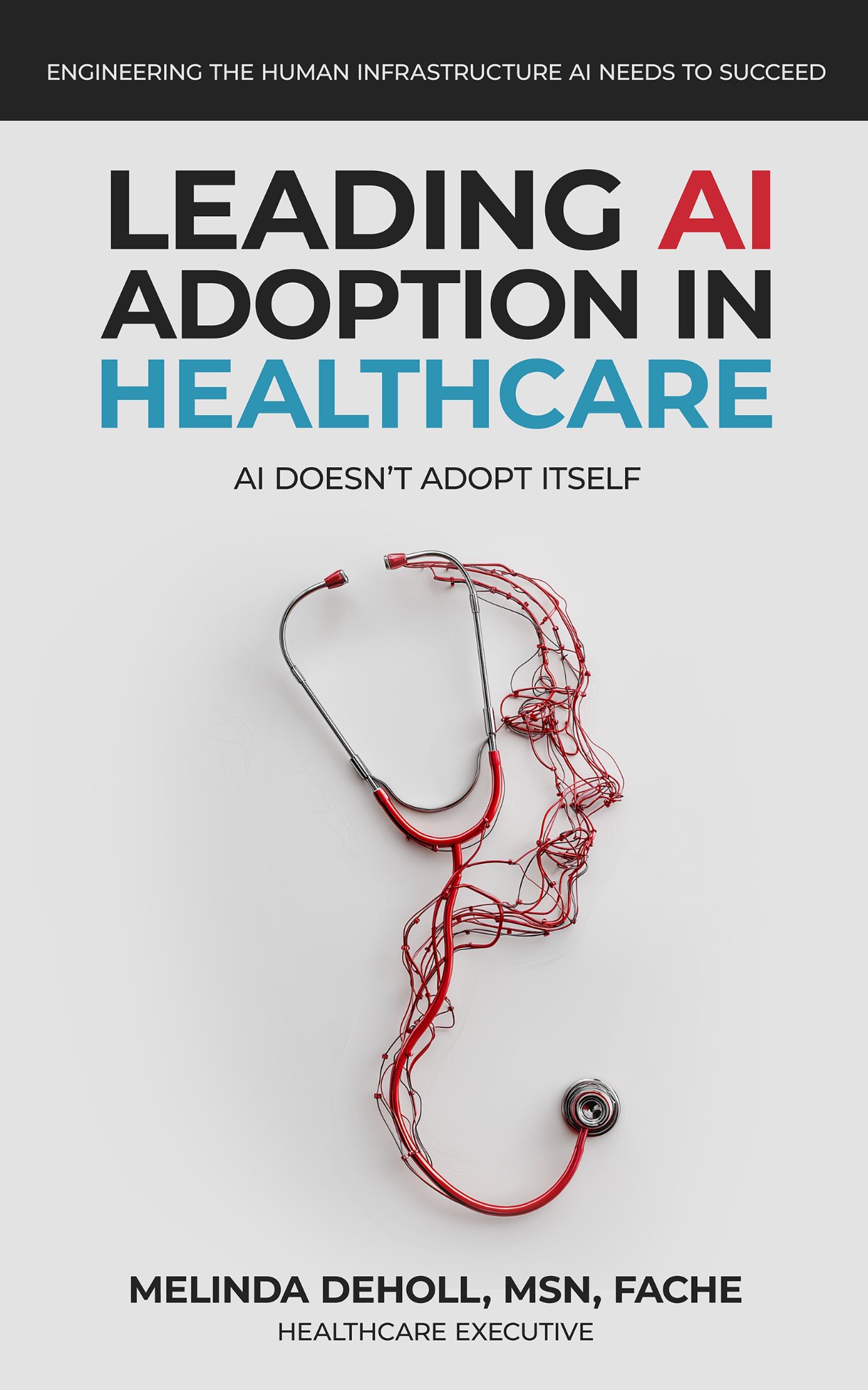 Leading AI Adoption in Healthcare
